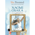 She Persisted: Naomi Osaka