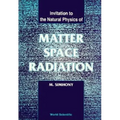 Matter, Space & Radiation (Bh)