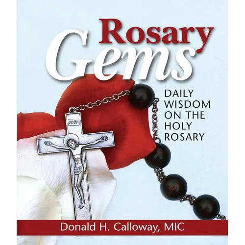 Rosary Gems: Daily Wisdom on the Holy Rosary
