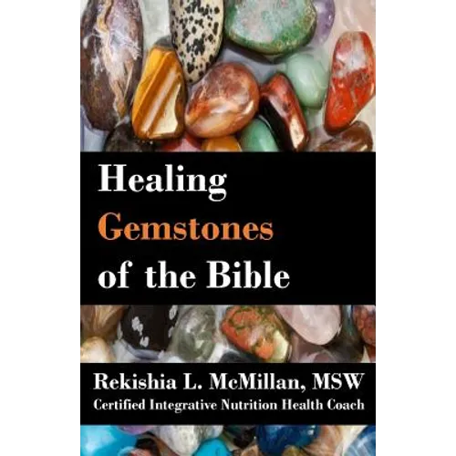 Healing Gemstones of the Bible