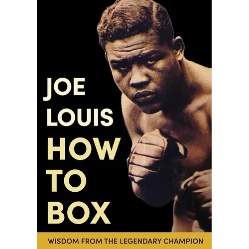 Joe Louis' How to Box