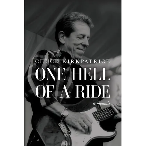 One Hell of a Ride: A Memoir